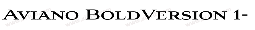 Aviano BoldVersion 1字体转换 Aviano BoldVersion 1字体转换